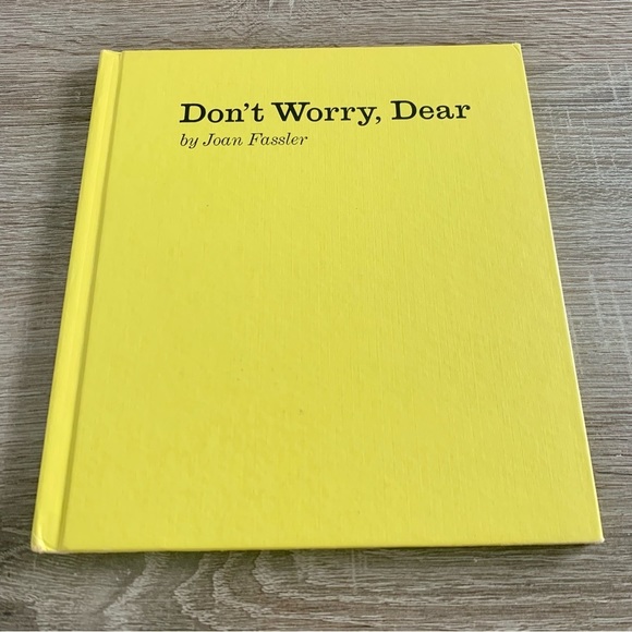 Don’t Worry, Dear by Joan Fassler - Hardcover Story Book - Picture 1 of 14